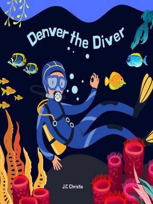 cover image of Denver the Diver